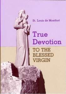 True Devotion to the Blessed Virgin Mary